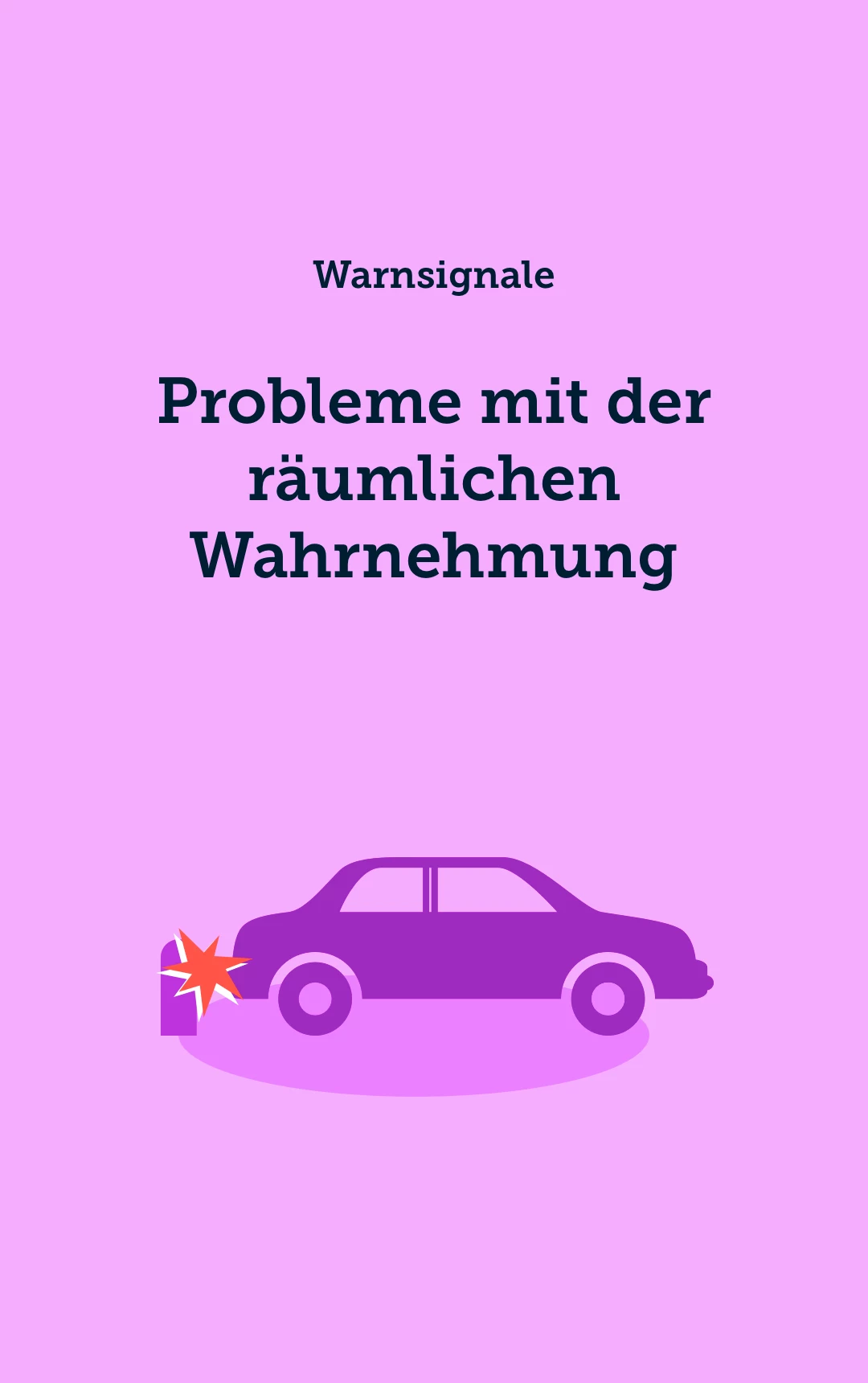 Probleme mit der räumlichen Wahrnehmung, beim Lesen oder Einschätzen von Entfernungen